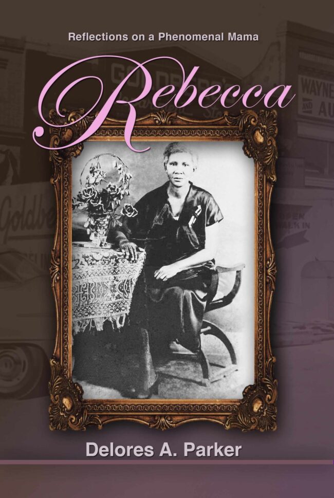 Reflections on a Phenomenal Mama- Rebecca